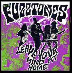 The Fuzztones : Leave Your Mind at Home
